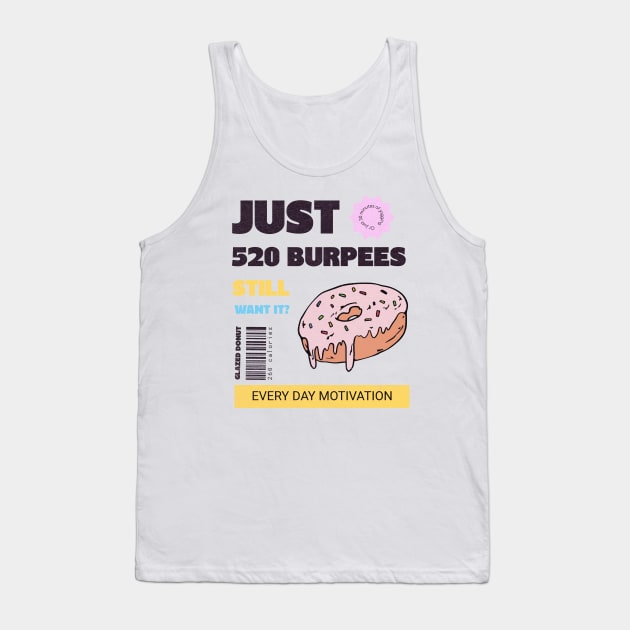 520 burpees fitness motivation Tank Top by SashaShuba